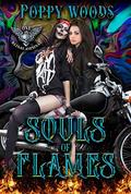 Souls of Flames : A Paranormal MC Lesfic (Reinas Asesinas #1) by Poppy Woods