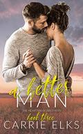 A Better Man by Carrie Elks
