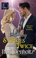 Lightning Strikes Twice (Lightning Strikes #3) by Roni Denholtz