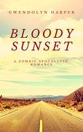 Bloody Sunset (Zombie Apocalypse Romance #3) by Gwendolyn Harper