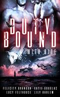 Duty Bound with Bite by Katie Douglas