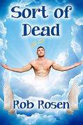 Sort of Dead by Rob Rosen