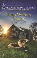 Texas Witness Threat (Love Inspired Suspense) by Cate Nolan