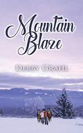 Mountain Blaze (The Carolina Series) by Debby Grahl