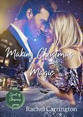 Making Christmas Magic (Spirit of Christmas #1) by Rachel Carrington
