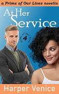 At Her Service (Prime of Our Lives #4) by Harper Venice