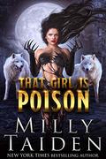 That Girl is Poison by Milly Taiden