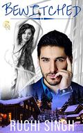 Bewitched: Passionate Billionaire Romance by Ruchi Singh
