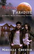 Crimson Moon Hideaway: Winning Paradise by Mireille Chester