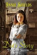 The Slum Sisters: Dot's Story by Annie Shields