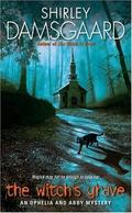 The Witch's Grave (Ophelia & Abby Mysteries, No. 6): An Ophelia and Abby Mystery (Abby and Ophelia Series) by Shirley Damsgaard