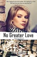 No Greater Love (Shadows Over Whitman #1) by Gina Holder