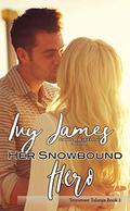 Her Snowbound Hero (Taming The Tulanes/Tennessee Tulanes #1) by Kay Stockham
