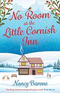No Room at the Little Cornish Inn: a sweet and uplifting Christmas romance by Nancy Barone