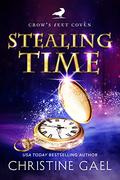 Stealing Time: A Paranormal Women's Fiction Novel by Christine Gael