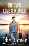 Do-Over Love & Murder (Love & Murder #6) by Edie Ramer
