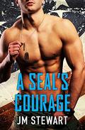 A SEAL's Courage (Military Match #1) by J.M. Stewart