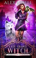 Last Chance Witch by Alex Lidell