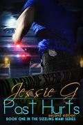 Past Hurts (Sizzling Miami #1) by Jessie G.