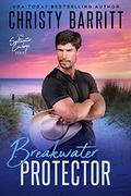 Breakwater Protector by Christy Barritt
