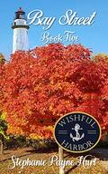 Bay Street (Wishful Harbor #5) by Stephanie Hurt