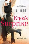 Knox's Surprise: A Sweet Office Romance by Loni Ree