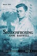 Shadowboxing (Echoes Rising #1) by Anne Barwell