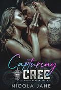 Capturing Cree (Kings Reapers MC #2) by Kay Marie