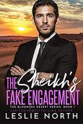 The Sheikh’s Fake Engagement by Leslie North