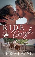 Ride Rough (Roughstock Riders #2) by Tessa Layne