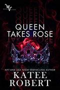 Queen Takes Rose by Katee Robert