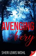 Avenging Avery by Sheri Lewis Wohl