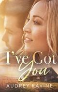 I’ve Got You (Down South #3) by Audrey Ravine