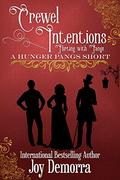 Crewel Intentions: Flirting with Fangs by Joy Demorra