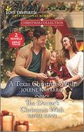 A Texas Christmas Wish & The Doctor's Christmas Wish by Renee Ryan