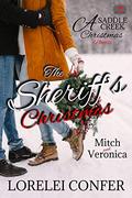 The Sheriff's Christmas: Mitch and Ronnie's First Christmas (Saddle Creek #5) by Lorelei Confer