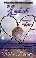 The Locket: A historical romance by Rita Delude