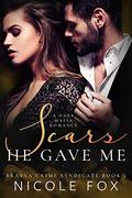 Scars He Gave Me by Nicole Fox