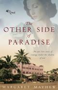 The Other Side Of Paradise: An epic and moving love story under the shadow of war by Margaret Mayhew
