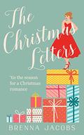 The Christmas Letters: A Magnolia Bay Romantic Comedy by Brenna Jacobs