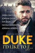 Duke I'd Like to F... by Nicola Davidson, Sierra Simone, Joanna Shupe, Eva Leigh
