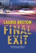FINAL EXIT by Laurie Breton
