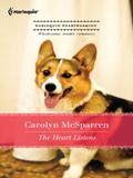 The Heart Listens (Creature Comfort #3) by Carolyn McSparren