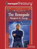 THE RENEGADE (Avenging Angels #1) by Margaret St. George