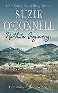 Northstar Beginnings: Two Complete Northstar Series Novels by Suzie O'Connell