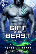 Gift of the Beast: Holiday Starrs by Sonia Nova