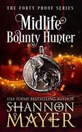 Midlife Bounty Hunter by Shannon Mayer
