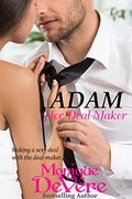 ADAM: Her Deal Maker: coworkers-to-lovers romantic comedy (Pleasure Flights series #1) by Monique DeVere