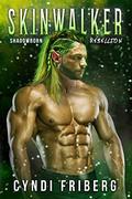 Skinwalker (Shadowborn Rebellion #3) by Cyndi Friberg