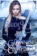 Bride of Ice (The Warrior Daughters of Rivenloch #2) by Glynnis Campbell